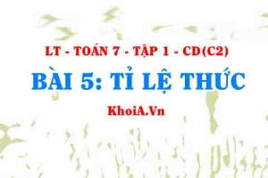 Khái niệm Tỉ lệ thức là gì, tính chất của tỉ lệ thức, ví dụ? Toán 7 bài 5 c2cd1